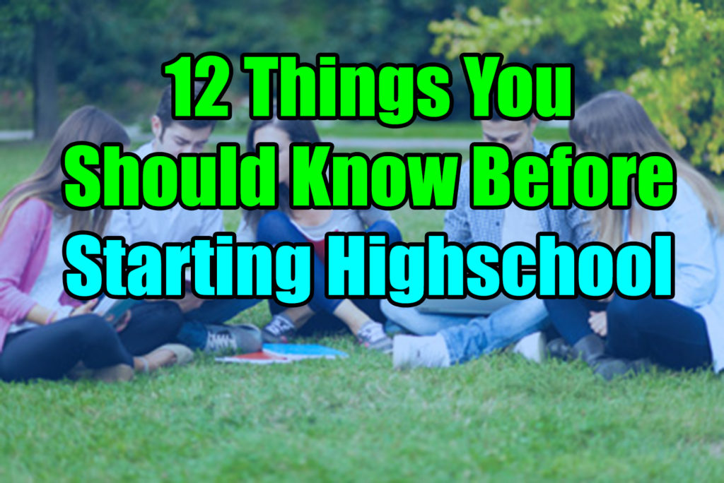 12 Things You Should Know Before Starting High School