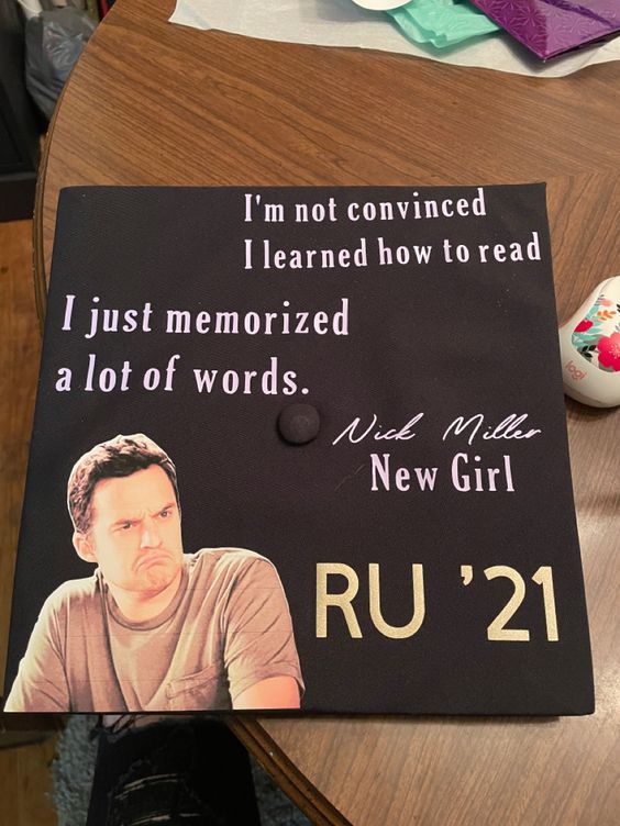 New Girl quotes for college grad caps