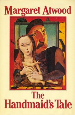 The Handmaids Tale by Margaret Atwood